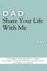 Dad Share Your Life With Me