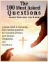 The 100 Most Asked Questions about God and the Bible