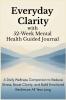 Everyday Clarity with 52-Week Mental Health Guided Journal