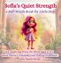Sofia's Quiet Strength a Self-Worth Book for Little Girls