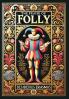 The Praise of Folly (Collector's Edition) (Laminated Hardback with Jacket)