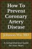 How To Prevent Coronary Artery Disease