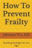 How To Prevent Frailty