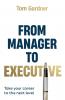 From Manager to Executive