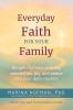 Everyday Faith for Your Family