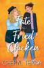 Fate & Fried Chicken
