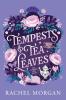 Tempests & Tea Leaves