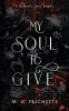 MY SOUL TO GIVE