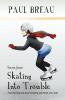 Siarra Jones Skating Into Trouble