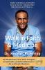 Walk in Faith & Medicine