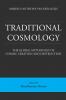 Traditional Cosmology (6); The Global Mythology of Cosmic Creation and Destruction; volume