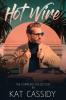 Hot Wire The Complete Collection