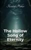 The Hollow Song of Eternity