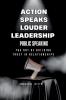 Action Speaks Louder Leadership Public Speaking and the Art of Building Trust in Relationships