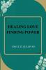 HEALING LOVE FINDING POWER