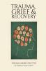 Trauma Grief & Recovery