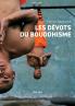 Les dévots du bouddhisme