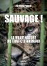 Sauvage ! La vraie nature du trafic d'animaux