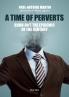 A Time of Perverts