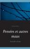 Pensées et autres maux