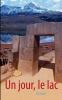 Un jour le lac