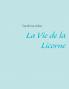 La Vie de la Licorne