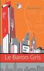 Le Baron Gris