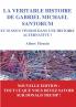 La véritable histoire de Gabriel Michael Santorum