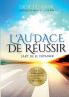 L'audace de réussir