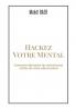 Hackez votre Mental