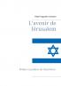 L'avenir de Jérusalem