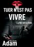 Tuer n'est pas vivre 2