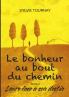 Le bonheur au bout du chemin tome 2