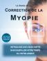 Le guide de la correction de la myopie