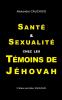 Santé et Sexualité chez les Témoins de Jéhovah