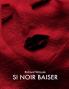 SI NOIR BAISER