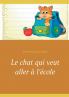 Le chat qui veut aller à l'école