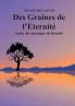 Des Graines de l'Eternité