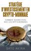 Stratégie d'Investissement en Crypto-monnaie