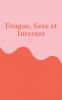 Drague Sexe et Internet