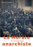 La Morale anarchiste