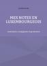 Mes notes en luxembourgeois