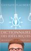 Dictionnaire des idées reçues