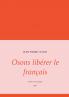 Osons libérer le français