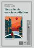Lieux de vie en science-fiction