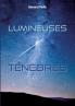Lumineuses ténèbres