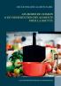 Dictionnaire des modes de cuisson et de conservation des aliments pour le traitement diététique de la goutte