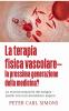 La terapia fisica vascolare - la prossima generazione della medicina?
