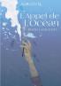 L'Appel de l'Océan: Par-delà la Réalité I (French Edition)