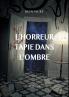 L'horreur tapie dans l'ombre